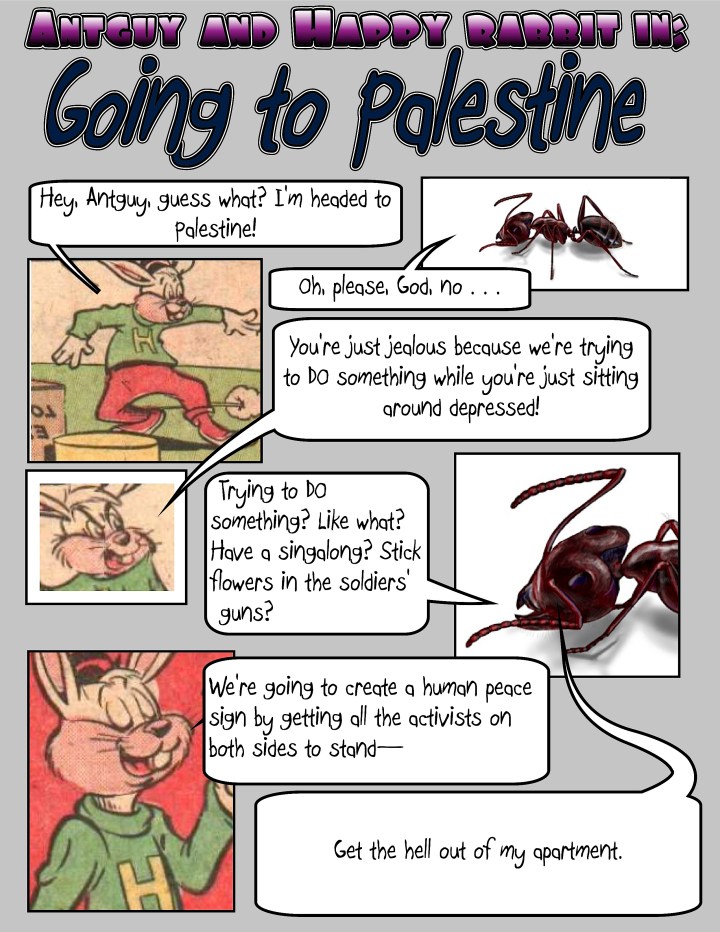 antguyhappyrabbitgoingtopalestine