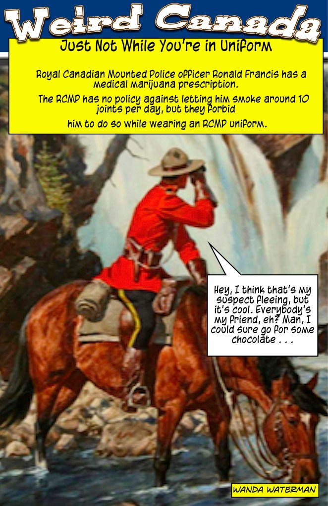 weirdcanadapotsmokingmounties